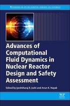 Woodhead Publishing Series in Energy - Advances of Computational Fluid Dynamics in Nuclear Reactor Design and Safety Assessment