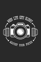 When Life Gets Blurry Adjust Your Focus