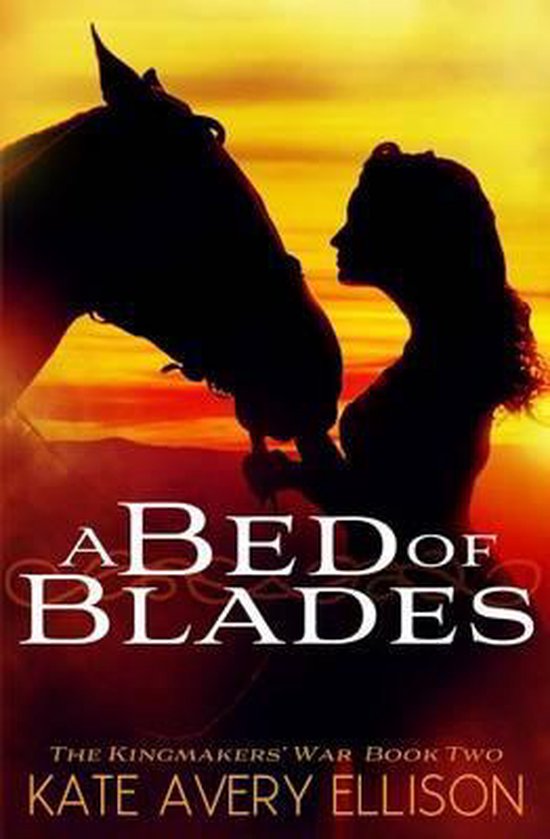 The Kingmakers' War-A Bed of Blades - cover