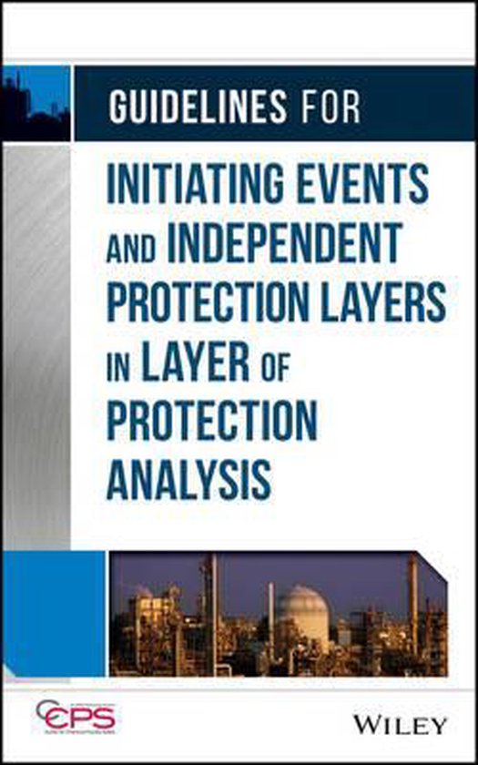 Guidelines for Initiating Events and Independent Protection Layers in