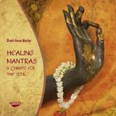 Healing Mantras & Chants For The Soul