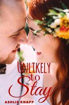 Unlikely to Stay