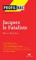 Profil - Diderot (Denis) : Jacques le Fataliste