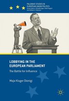 Palgrave Studies in European Union Politics - Lobbying in the European Parliament