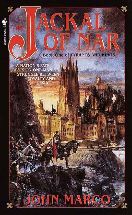 Tyrants and Kings 1 - The Jackal of Nar