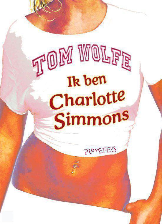 T-shirt court blanc avec texte rouge 'TOM WOLFE Ik ben Charlotte Simmons' et petit 'PROMETHEUS'.