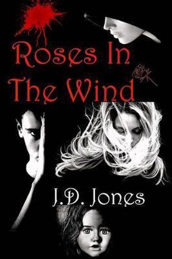 Roses in the Wind, J.D. Jones 9781721225064 Boeken