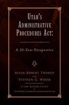 Utah's Administrative Procedures ACT