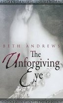 The Unforgiving Eye