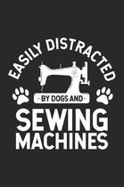 Easily Distracted By Dogs And Sewing Machines