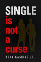 Single Is Not A Curse