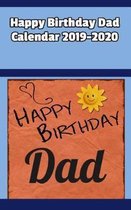 Happy Birthday Dad Calendar 2019-2020