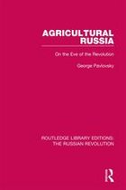 Routledge Library Editions: The Russian Revolution - Agricultural Russia
