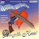 Annie Get Your Gun/Kiss Me, Kate