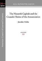 The Nazareth Capitals and the Crusader Shrine of the Annunciation