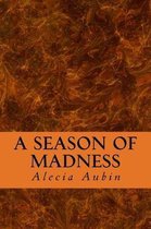 A Season of Madness