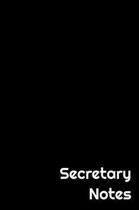 Secretary Notes