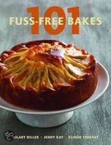 101 Fuss-Free Bakes