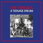 The Threads - A Teenage Dream (3 LP)