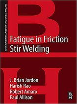 Friction Stir Welding and Processing - Fatigue in Friction Stir Welding