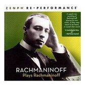 Rachmaninoff Plays Rachmaninoff: Zenph Re-Performe