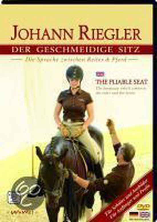 Der geschmeidige Sitz - die Sprache zwischen Reiter und Pfer ... - cover