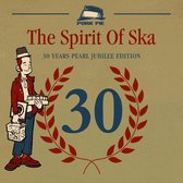 Various Artists - Spirit Of Ska - 30 Years Pearl Jubilee Edition (CD)