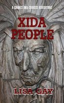 A Chance and Choices Adventure- Xida People