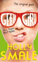Geek Girl (04): All That Glitters