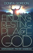 Finding The Resting Place Of God