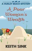 Hurley Beach Mysteries 3 - A Poor Woman's Wealth
