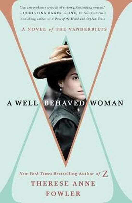 A WellBehaved Woman A Novel of the Vanderbilts