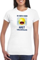 Ik ben hier niet vrijwillig t-shirt wit dames XS