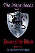 The Natanleods, Book 10, Prince of the Blood, Part 2