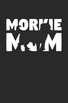 Morkie Notebook 'Morkie Mom' - Gift for Dog Lovers - Morkie Journal