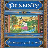 Planxty - The Woman I Loved So Well (CD)