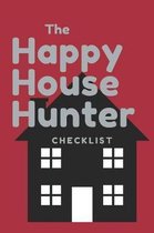 The Happy House Hunter Checklist