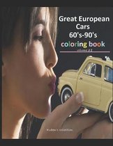 Great European Cars 60's-90's Coloring book volume #2