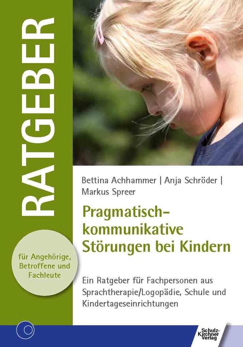 Pragmatisch-kommunikative Störungen bei Kindern - Anja Schröder