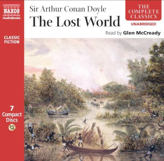 Naxos Audiobooks, The Lost World door Sir Arthur Conan Doyle, 7 cd's, klassieke fictie.