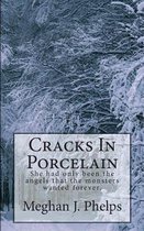 Cracks In Porcelain