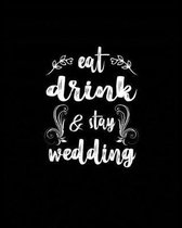 Eat Drink & Stay Wedding