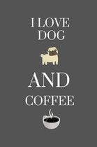 I Love Dog and Coffee