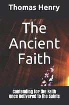 The Ancient Faith