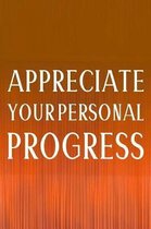Appreciate Your Personal Progress