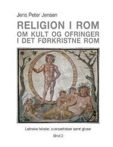 Religion i Rom - Om kult og ofringer i det førkristne Rom