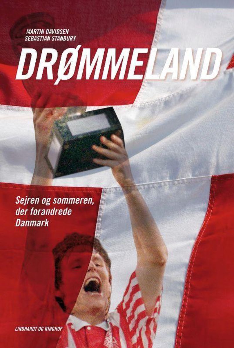 Drømmeland - sejren og sommeren der forandrede Danmark (ebook), Martin  Davidsen |... | bol.com