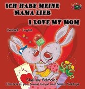 German English Bilingual Collection- Ich habe meine Mama lieb I Love My Mom
