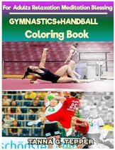 GYMNASTICS+HANDBALL Coloring book for Adults Relaxation Meditation Blessing