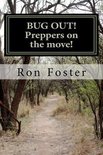 Preppers Trilogy- BUG OUT! Preppers on the move!
